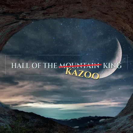 Hall of the Kazoo King